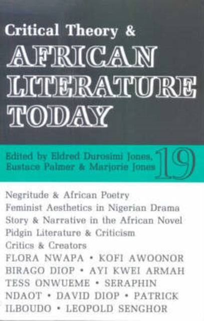 ALT 19 Critical Theory and African Literature Today