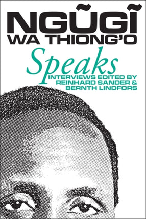 Ngugi wa Thiongo Speaks