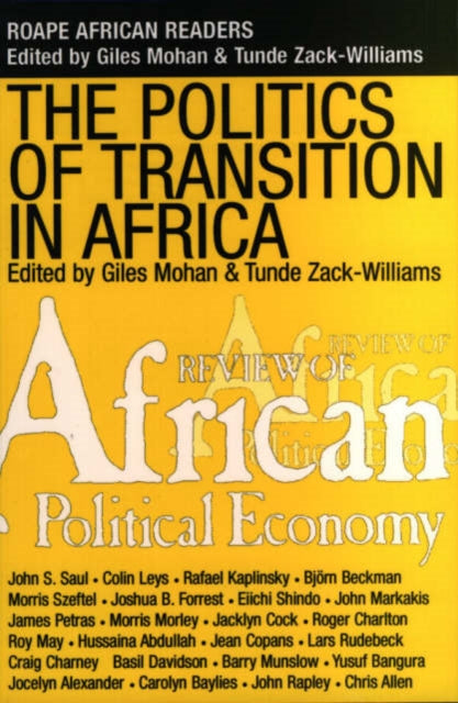 The Politics of Transition in Africa: State, Democracy and Economic Development