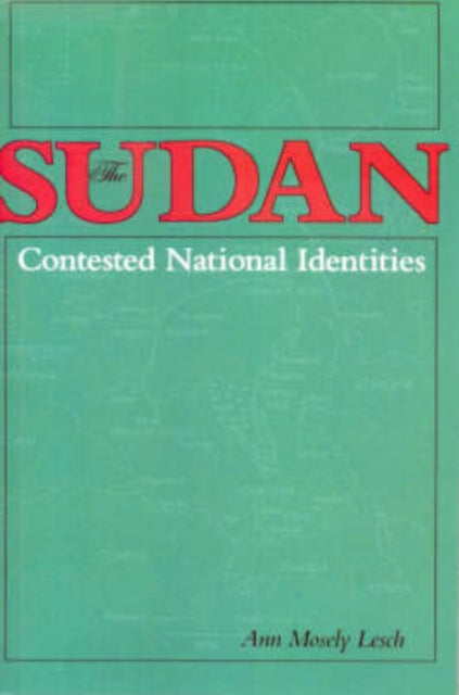 The Sudan: Contested National Identities