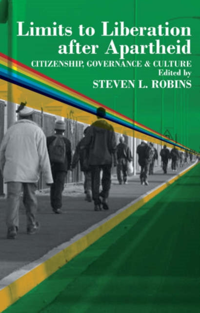 Limits to Liberation After Apartheid: Citizenship, Governance and Culture in South Africa