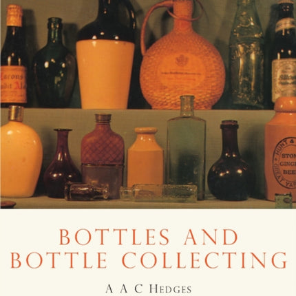 Bottles and Bottle Collecting