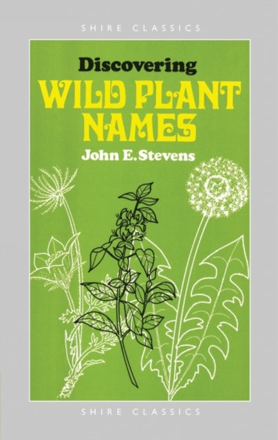 Discovering Wild Plant Names Shire Discovering No