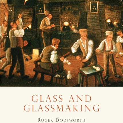 Glass and Glassmaking