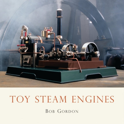 Toy Steam Engines