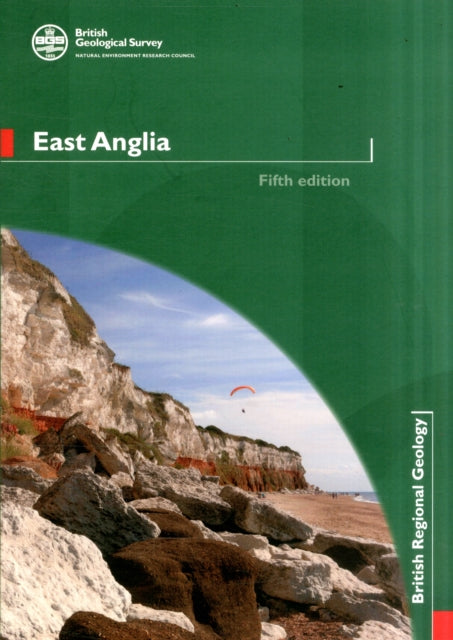 East Anglia  British Regional Geology Guide