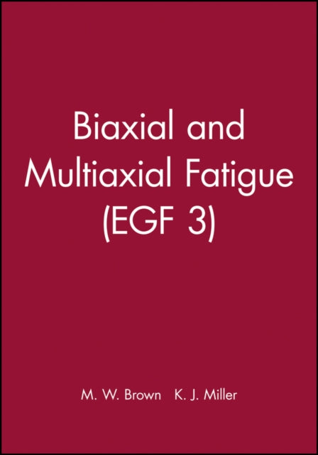 Biaxial and Multiaxial Fatigue EGF 3