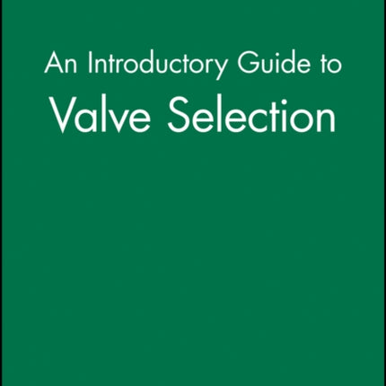 An Introductory Guide to Valve Selection