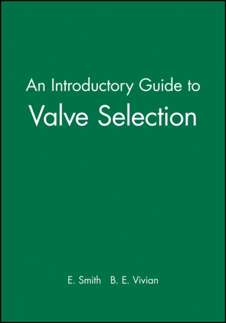 An Introductory Guide to Valve Selection