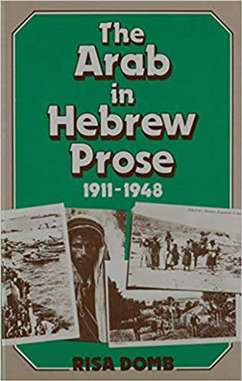 The Arab in Hebrew Prose 19111948