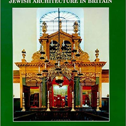 Building Jerusalem: Jewish Architecture in Britain