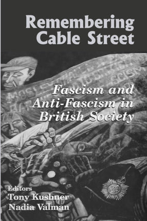 Remembering Cable Street Fascism and Antifascism