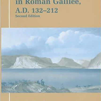 State and Society in Roman Galilee, A.D.132-212