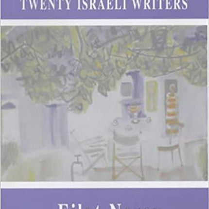 Close Encounters with Twenty Israeli Writers