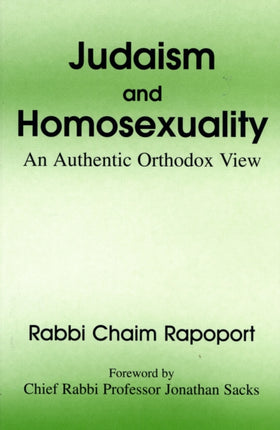 Judaism and Homosexuality An Authentic Orthodox