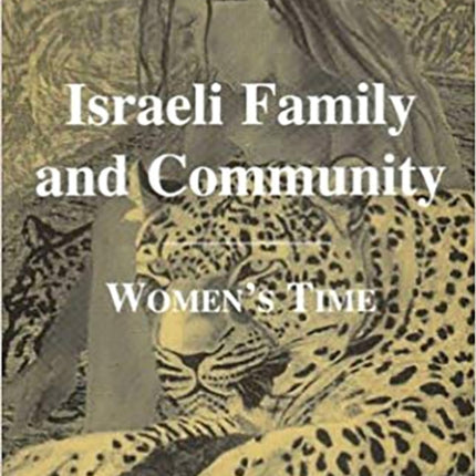 Israeli Family and Community: Women's Time