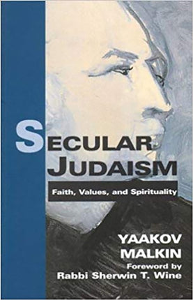 Secular Judaism: Faith, Values, and Spirituality