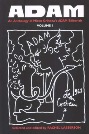 Art Drama Architecture Music: An Anthology of Miron Grindea's ADAM Editorials, Volume I