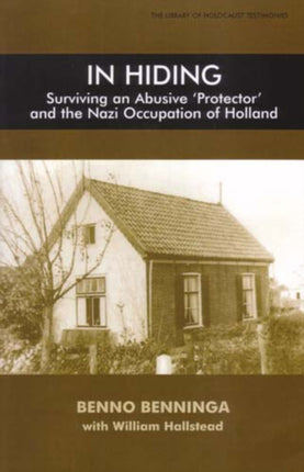 In Hiding Surviving an Abusive Protector and the