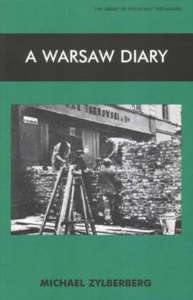 A Warsaw Diary Library of Holocaust Testimonies