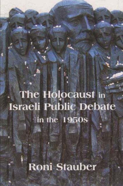 The Holocaust in Israeli Public Debate in the 1950's