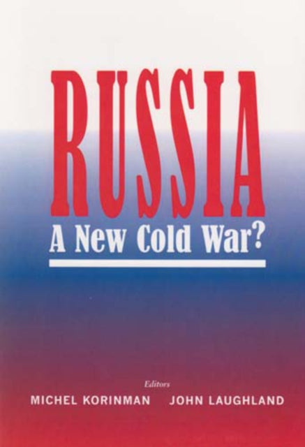 Russia: A New Cold War?