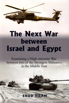 The Next War Between Israel and Egypt Examining a