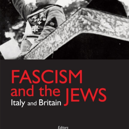 Fascism and the Jews: Italy and Britain