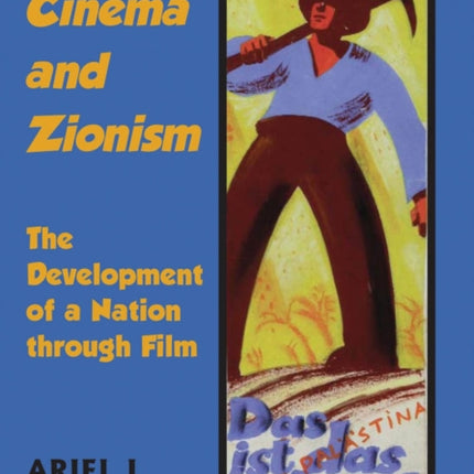 Cinema and Zionism: The Development of a Nation through Film