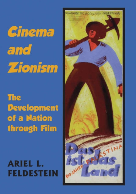 Cinema and Zionism: The Development of a Nation through Film