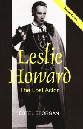 Leslie Howard The Lost Actor