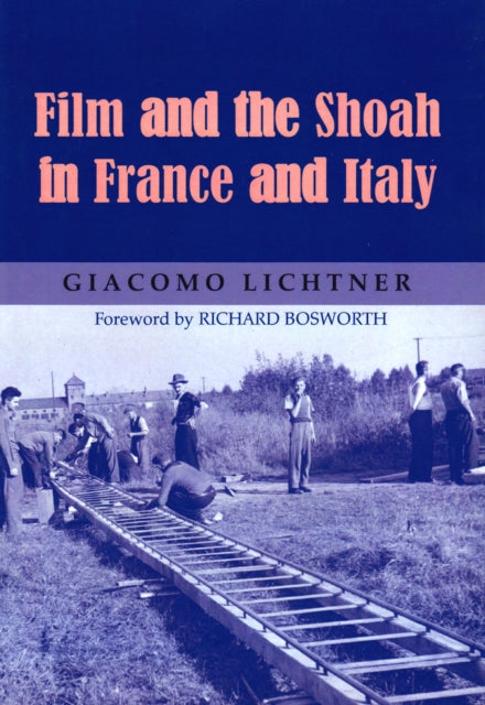 Film and the Shoah in France and Italy