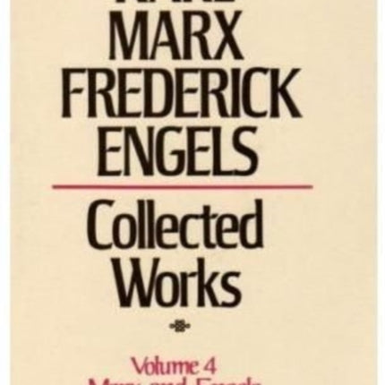 Collected Works: v. 4: Marx, Engels, 1844-45