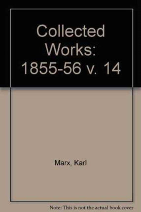 Collected Works: v. 14: 1855-56