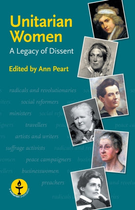 Unitarian Women A Legacy of Dissent
