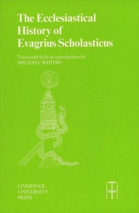 The Ecclesiastical History of Evagrius
