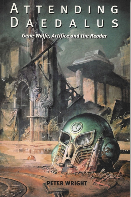 Attending Daedalus: Gene Wolfe, Artifice and the Reader