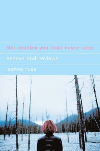 The Country You Have Never Seen  Essays and