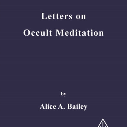 Letters on Occult Meditation