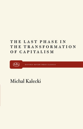 Last Phase in the Transformation of Capitalism