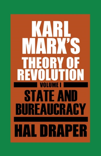 Karl Marx's Theory of Revolution: Pt. 1: State and Bureaucracy