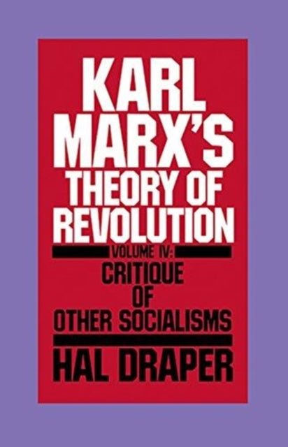 Karl Marx's Theory of Revolution: Vol 4