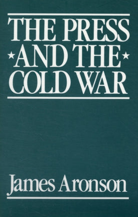 The Press and the Cold War