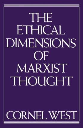 Ethical Dimensions of Marxist Thought
