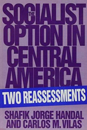 The Socialist Option in Central America: Two Reassessments