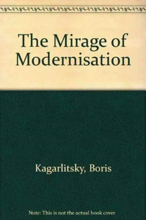 The Mirage of Modernisation