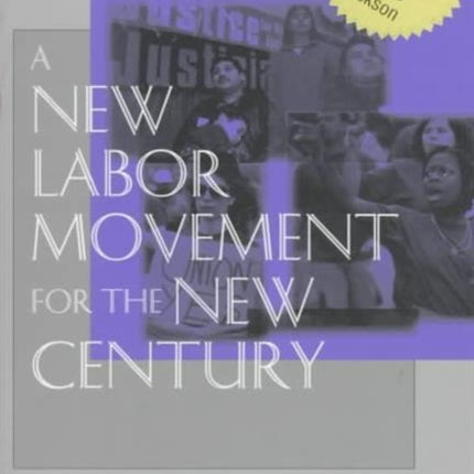 A New Labor Movement for the New Century