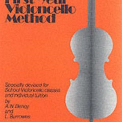 The First-Year Violoncello Method: Specially Devised for School Violoncello Classes and Individual Tuition