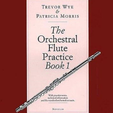 The Orchestral Flute Practice Book 1