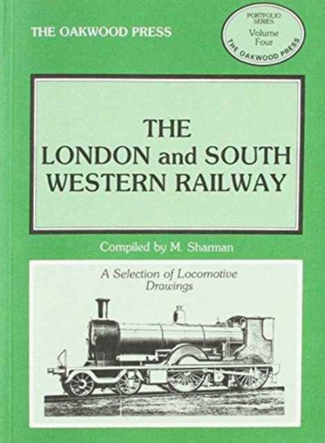 The London and South Western Railway: Locomotive Drawings in 7mm Scale